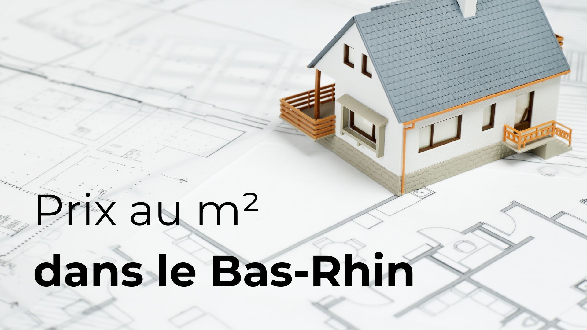 Prix de l'immobilier neuf au m² dans le Bas-Rhin : Découvrez 8 villes clés et leurs atouts